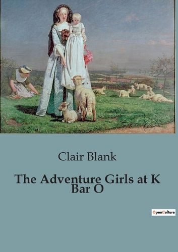 Cover image for The Adventure Girls at K Bar O