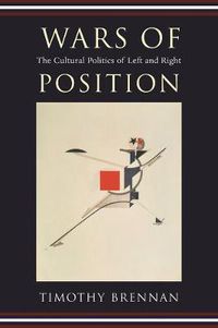 Cover image for Wars of Position: The Cultural Politics of Left and Right