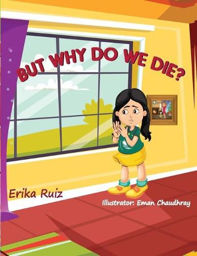 Cover image for But Why Do We Die?