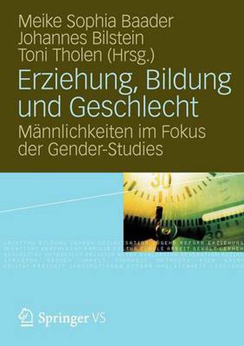 Cover image for Erziehung, Bildung Und Geschlecht: Mannlichkeiten Im Fokus Der Gender-Studies