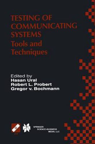 Cover image for Testing of Communicating Systems: Tools and Techniques. IFIP TC6/WG6.1 13th International Conference on Testing of Communicating Systems (TestCom 2000), August 29-September 1, 2000, Ottawa, Canada