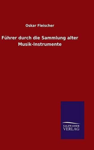 Cover image for Fuhrer durch die Sammlung alter Musik-Instrumente