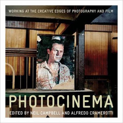 Cover image for Photocinema: The Creative Edges of Photography and Film