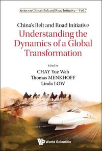 Cover image for China's Belt And Road Initiative: Understanding The Dynamics Of A Global Transformation