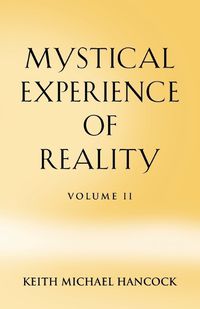 Cover image for Mystical Experience of Reality - Volume II