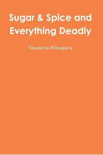 Cover image for Sugar & Spice and Everything Deadly