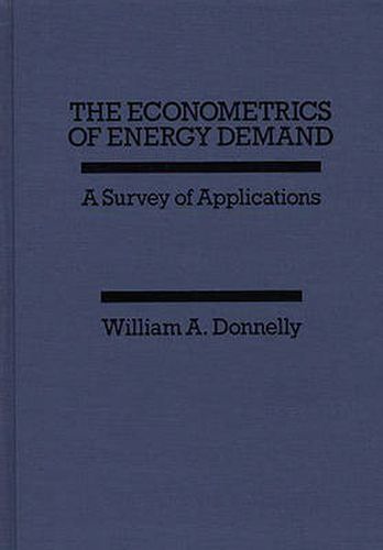 Cover image for The Econometrics of Energy Demand: A Survey of Applications