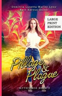 Cover image for Pillage & Plague: A Young Adult Urban Fantasy Academy Series Large Print Version