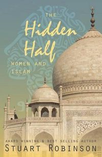 Cover image for The Hidden Half: Women and Islam