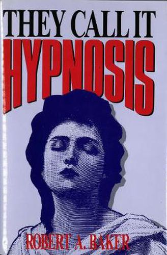 Cover image for They Call it Hypnosis