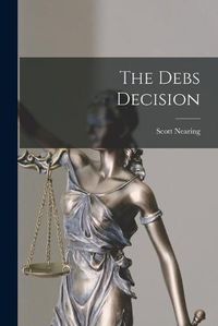 Cover image for The Debs Decision