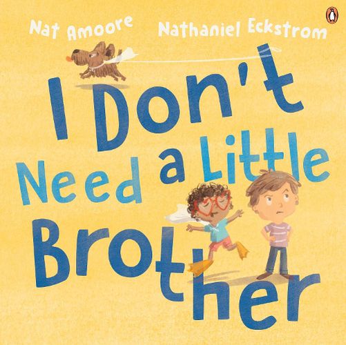 Cover image for I Don't Need a Little Brother