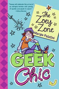 Cover image for The Zoey Zone: Geek Chic