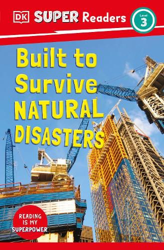 Cover image for DK Super Readers Level 3 Built to Survive Natural Disasters