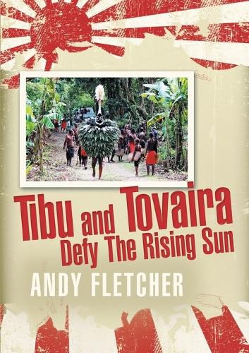 Cover image for Tibu and Tovaira Defy The Rising Sun