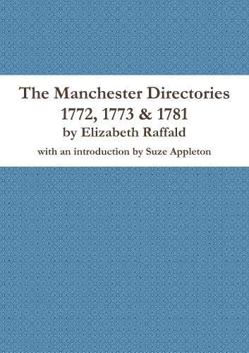 The Manchester Directories 1772, 1773 & 1781