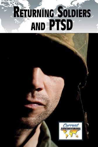 Cover image for Returning Soldiers and Ptsd