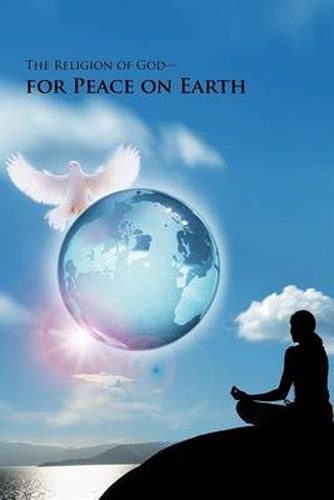 Cover image for The Religion of God-for Peace on Earth