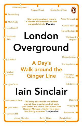 London Overground: A Day's Walk Around the Ginger Line