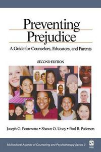 Cover image for Preventing Prejudice: A Guide for Counselors, Educators and Parents