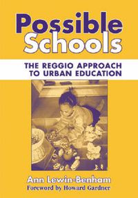 Cover image for Possible Schools: The Reggio Approach to Urban Education