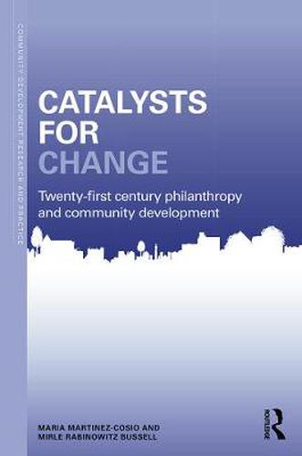 Cover image for Catalysts for Change: 21st Century Philanthropy and Community Development