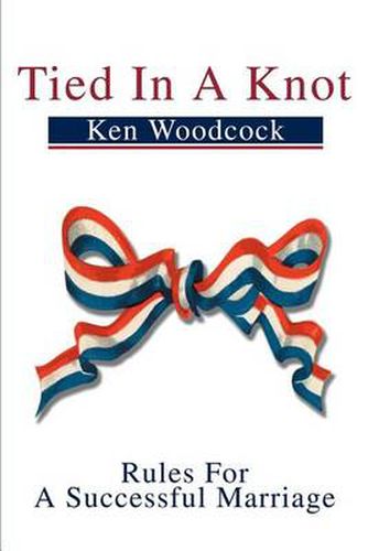 Cover image for Tied in a Knot: Rules for a Successful Marriage