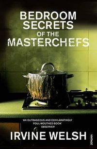 Cover image for The Bedroom Secrets of the Master Chefs