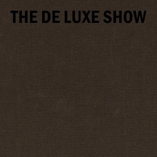 The de Luxe Show