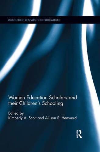 Cover image for Women Education Scholars and their Children's Schooling