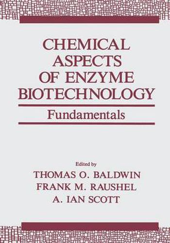 Chemical Aspects of Enzyme Biotechnology: Fundamentals