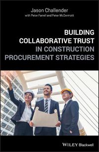 Cover image for Building Collaborative Trust in Construction Procurement Strategies