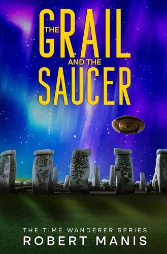 Cover image for The Grail and the Saucer