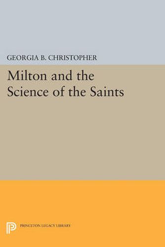 Cover image for Milton and the Science of the Saints