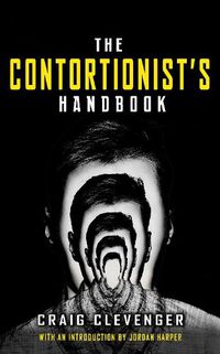 Cover image for The Contortionist's Handbook