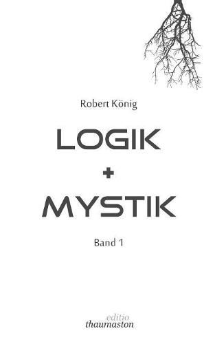 Cover image for Logik und Mystik Band 1