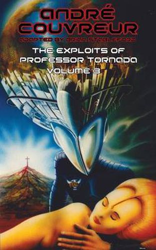 Cover image for The Exploits of Professor Tornada (Volume 3)