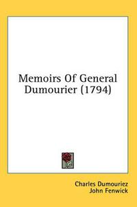 Cover image for Memoirs of General Dumourier (1794)