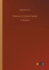 Cover image for History of Julius Caesar