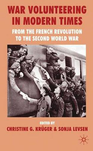 War Volunteering in Modern Times: From the French Revolution to the Second World War