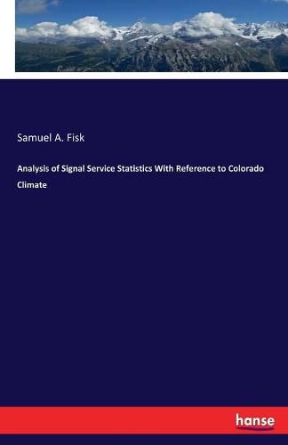 Cover image for Analysis of Signal Service Statistics With Reference to Colorado Climate