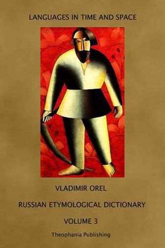 Cover image for Russian Etymological Dictionary: Volume 3