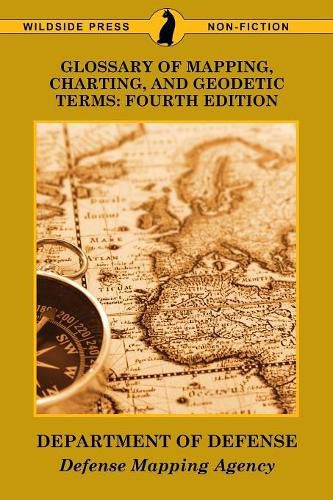 Cover image for Glossary of Mapping, Charting, and Geodetic Terms: Fourth Edition