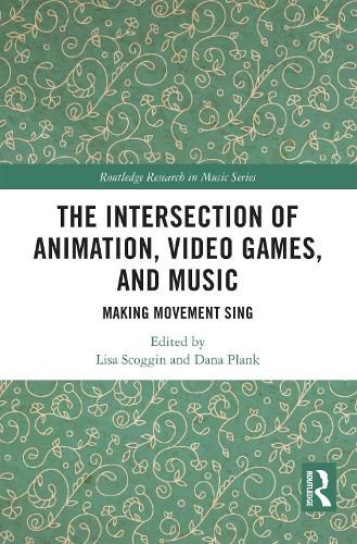 Cover image for The Intersection of Animation, Video Games, and Music