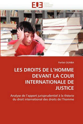 Cover image for Les Droits de L'Homme Devant La Cour Internationale de Justice