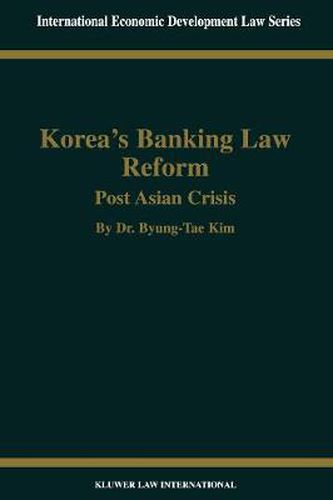 Cover image for Korea's Banking Law Reform: Post Asian Crisis: Post Asian Crisis