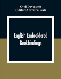 Cover image for English Embroidered Book Bindings