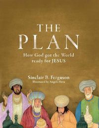 Cover image for The Plan: How God got the World ready for Jesus