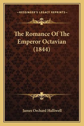 The Romance of the Emperor Octavian (1844)