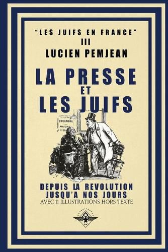 Cover image for La presse et les juifs